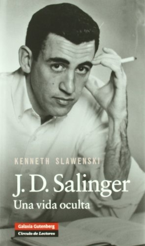 Salinger. Una vida oculta