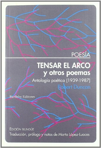 Tensar el arco y otros poemas. Edicion bilingue