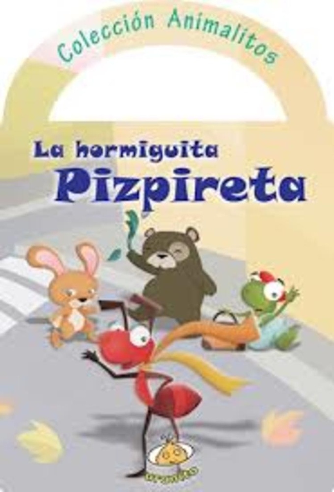 La Hormiguita pizpireta