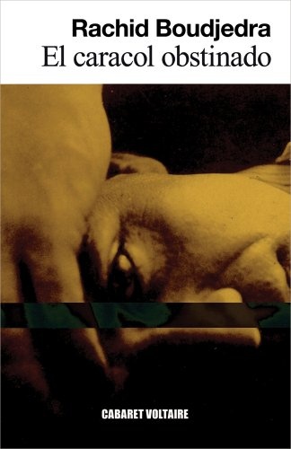 El caracol obstinado