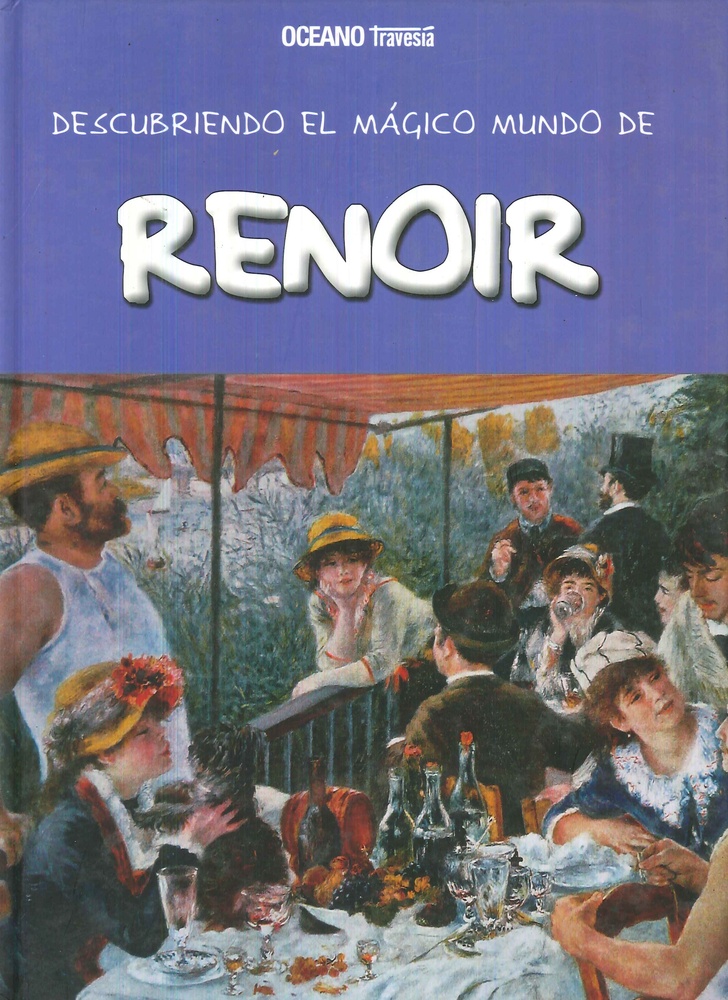Renoir. Descubriendo el mundo magico
