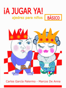 A Jugar Ya ! Basico . Ajedrez Para Ni/Os