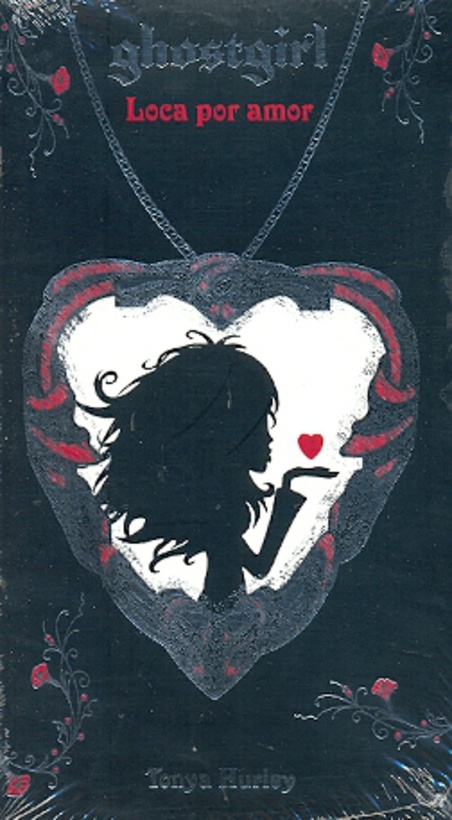 Ghostgirl. Loca por amor