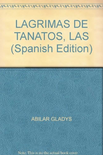 Las Lagrimas de tanato 1a.