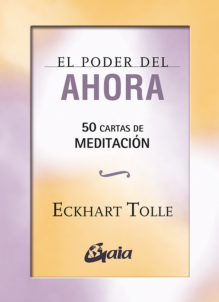 Poder del ahora, El ( 50 cartas )