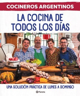 La cocina de todos los dias Cocineros argentinos