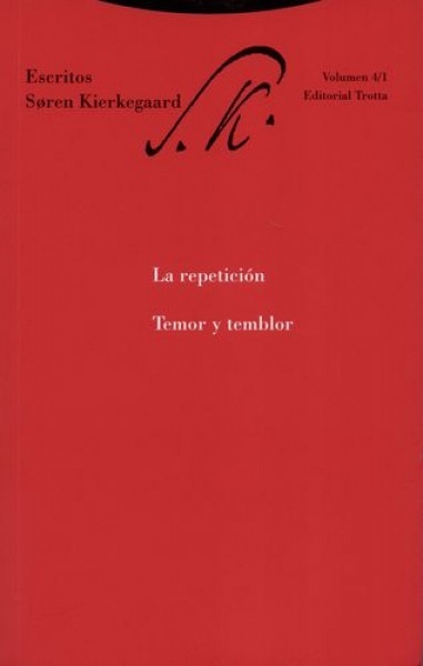 La repeticion. Temor y temblor