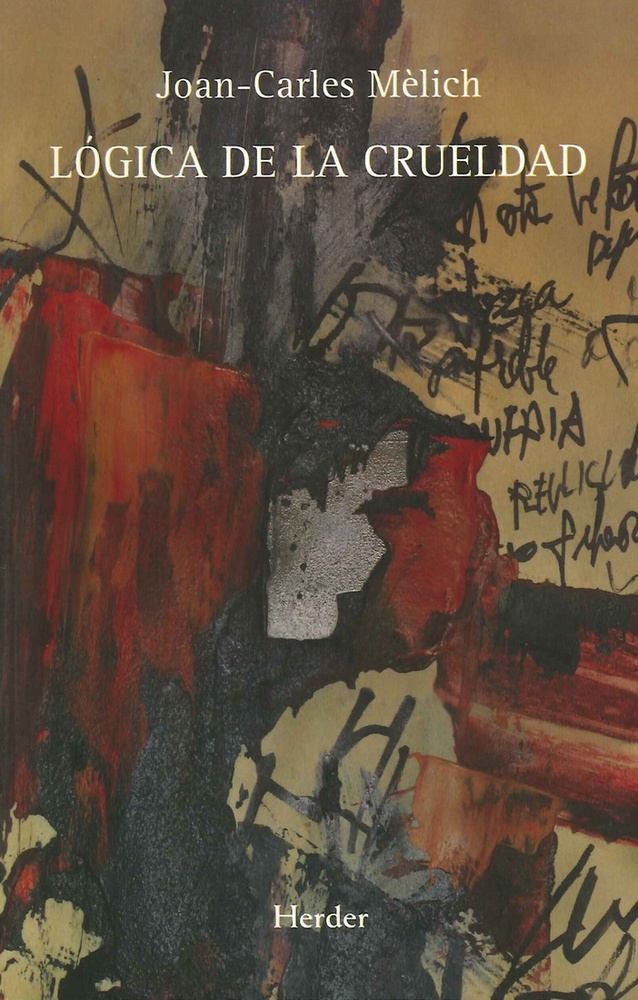 Logica de la crueldad