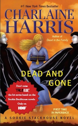 Sookie stackhouse 9: dead & gone - ace