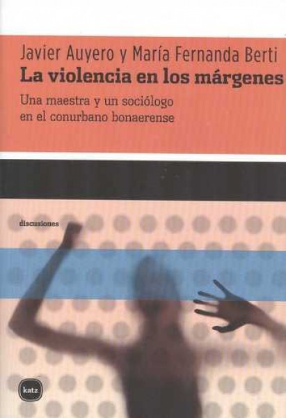 La violencia en los margenes