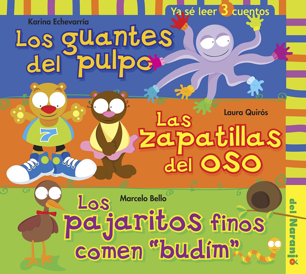 Los Guantes del pulpo, Los/zapatillas del oso, Las/ pajaritos finos comen