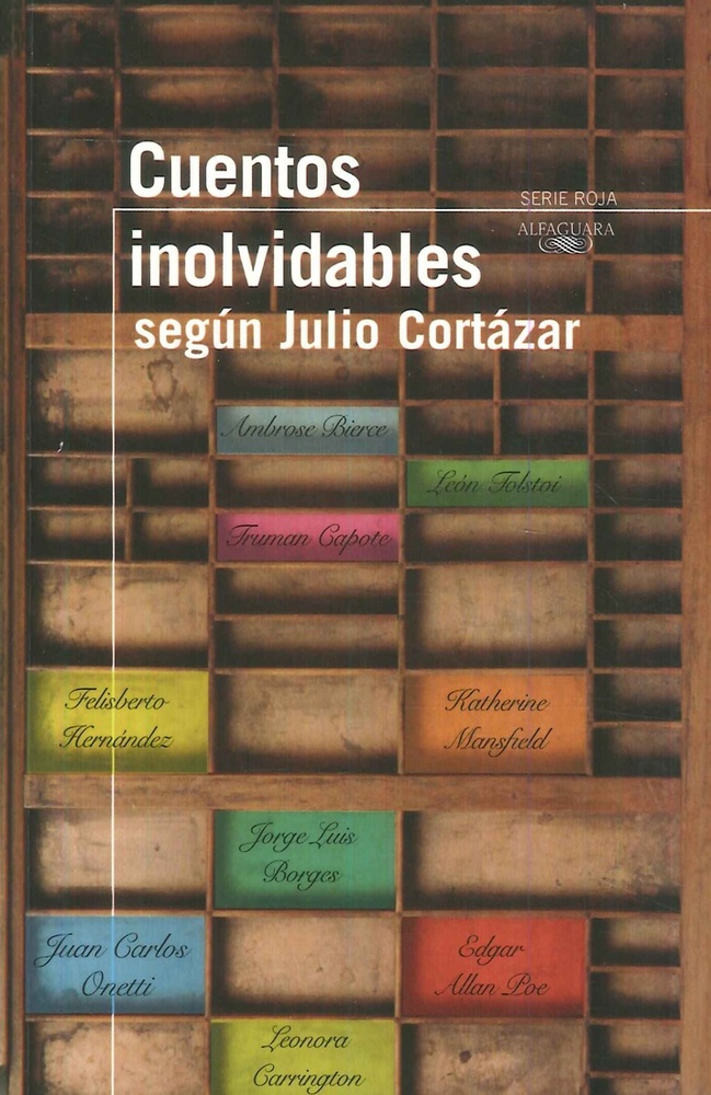 Cuentos inolvidables segun Julio Cortazar