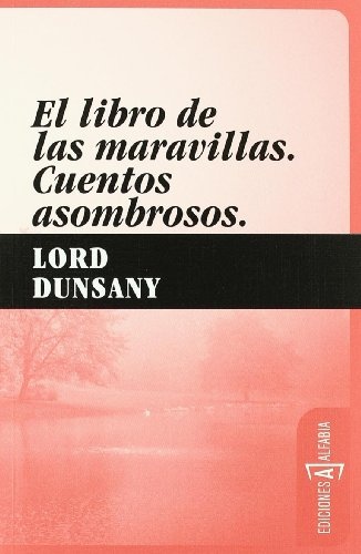 El libro de las maravillas. Cuentos asombrosos