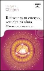 Reinventa tu cuerpo, resucita tu alma