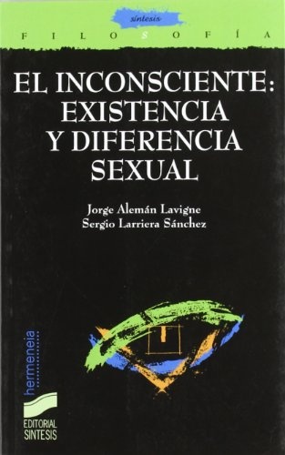 El inconsciente: existencia y diferencia sexual
