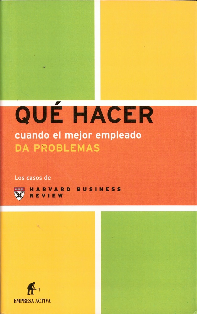 Que hacer cuando el mejor empleado da problemas