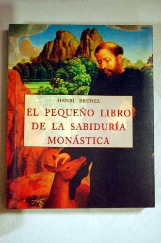 El pequeño libro de la sabiduria monastica