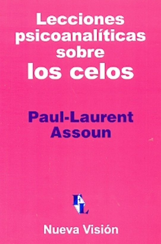 Lecciones psicoanaliticas sobre los celos
