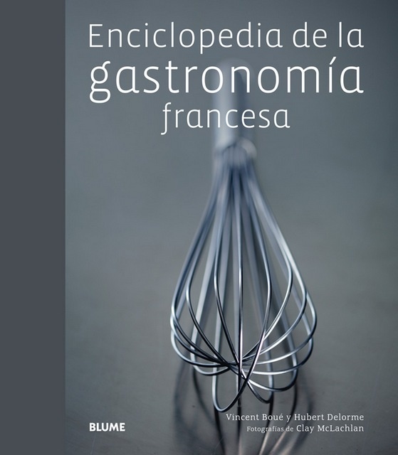Enciclopedia de la gastronomia francesa
