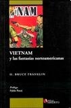 Vietnam y las fantasias norteamericanas