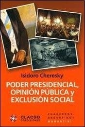 Poder Presidencial, Opinion Publica Y Exclusion Social