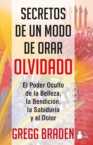 Secretos de un modo de orar olvidado