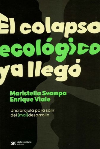 El colapso ecologico ya llego