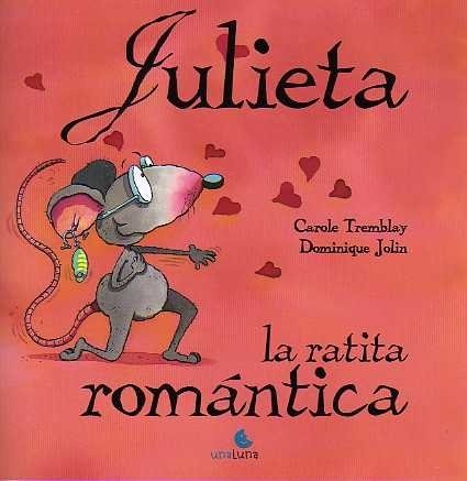 Julieta la ratita romantica