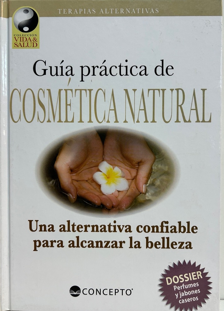 Guia practica de cosmetica natural