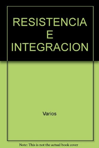 Resistencia e integracion