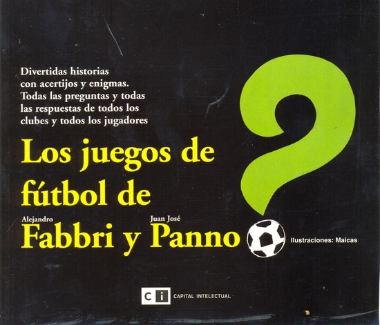 Los Juegos De Futbol De Fabbri Y Panno