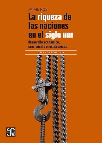 La riqueza de las naciones en el siglo XXI
