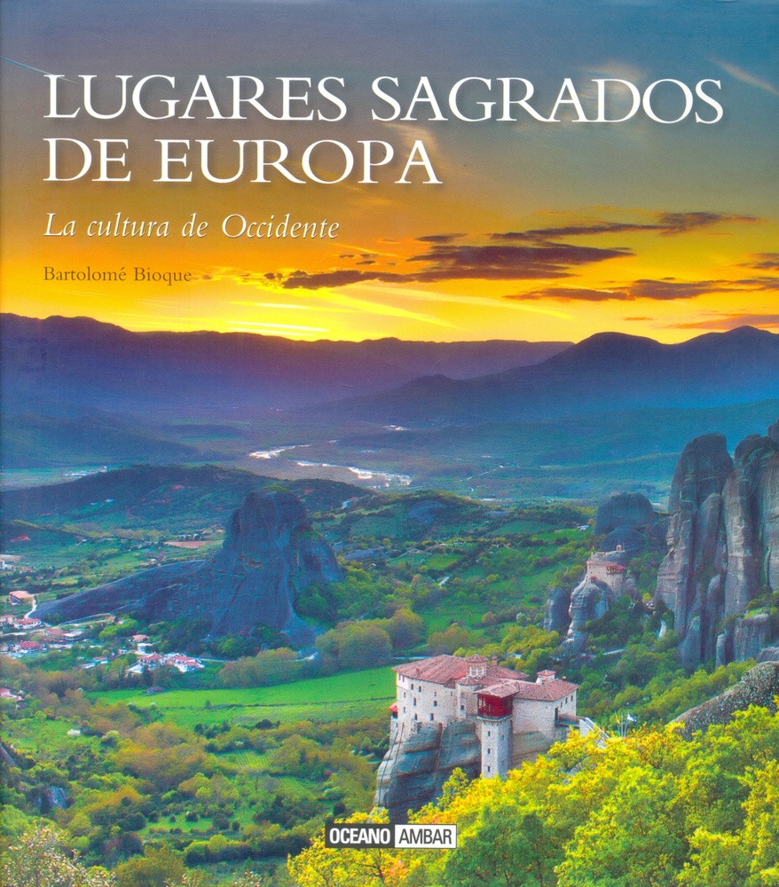 Lugares sagrados de Europa. La cultura de Occidente