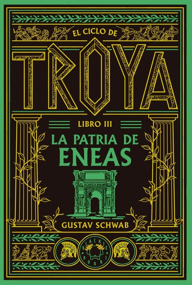 La patria de Eneas (Ciclo de Troya 3)