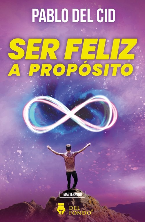 Ser feliz a proposito