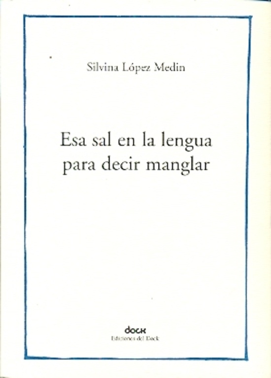 Esa sal en la lengua para decir manglar