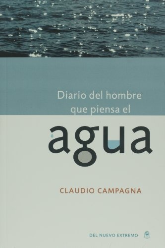 Diario del hombre que piensa en el agua