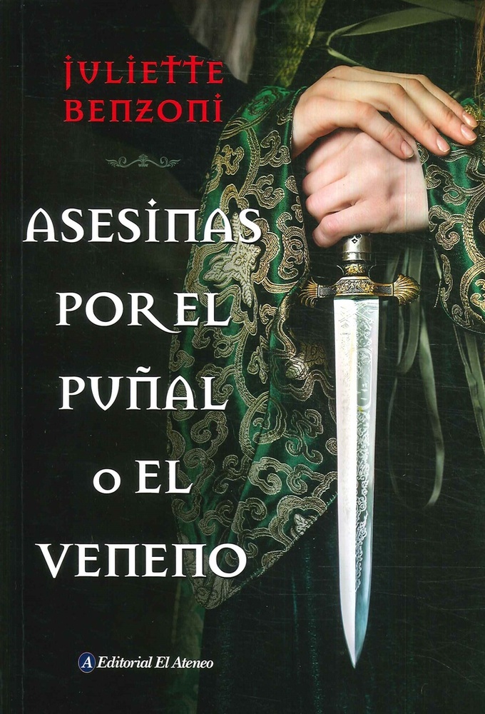 Asesinas por el puñal o el veneno
