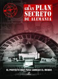 El Gran plan secreto de alemania proyecto nazi