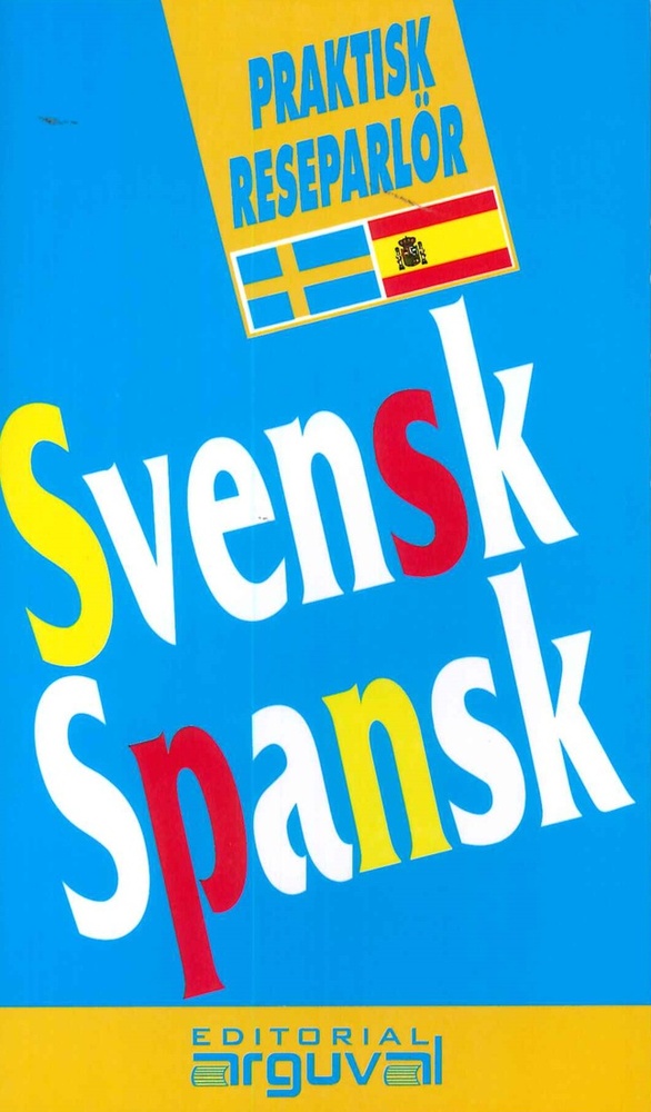 Svensk spansk guia practica conversacion (val) (sueco español)