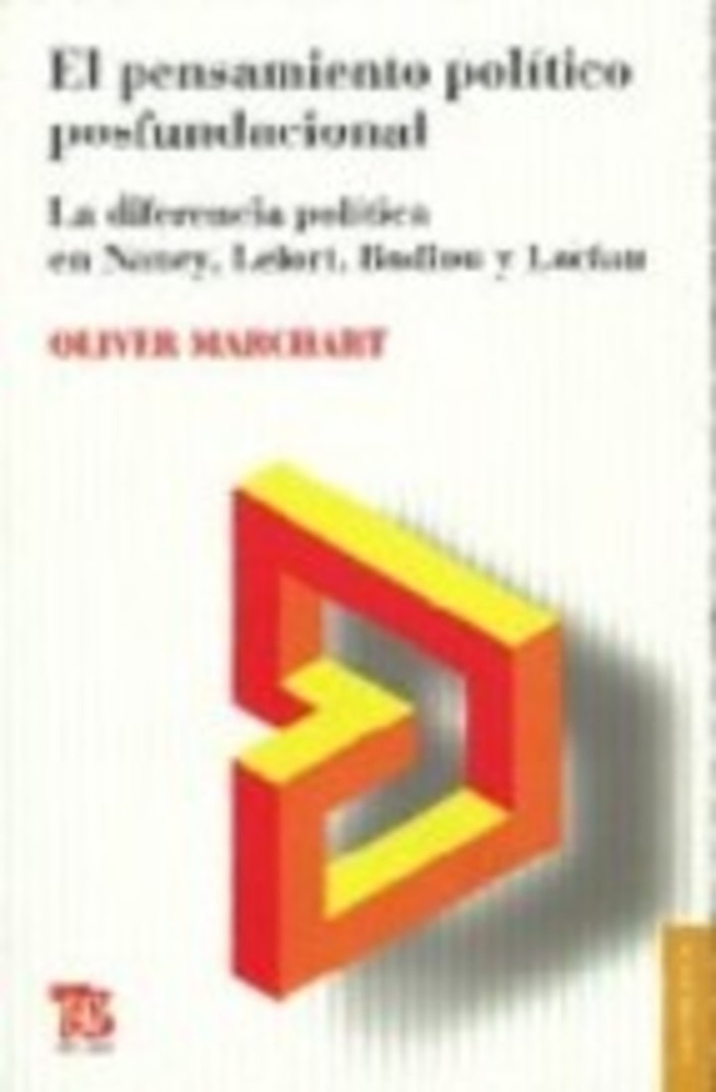 El Pensamiento politico posfundacional