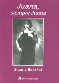 Juana, siempre Juana