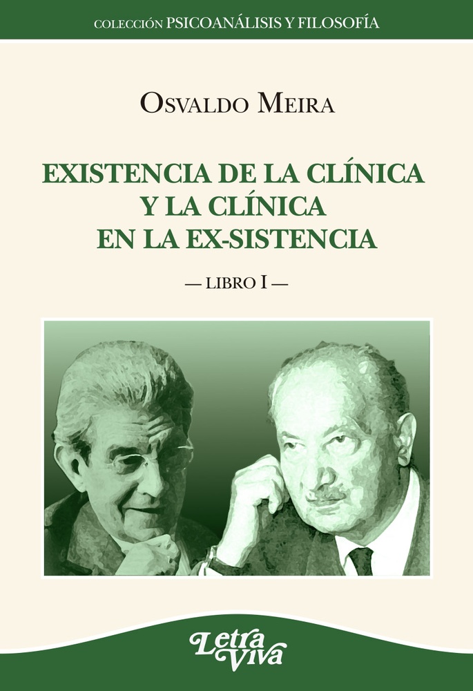 Existencia de La clinica y(libro 1)La clinica en La ex-sistencia