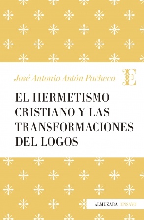 El Hermetismo cristiano y las transformaciones del logos