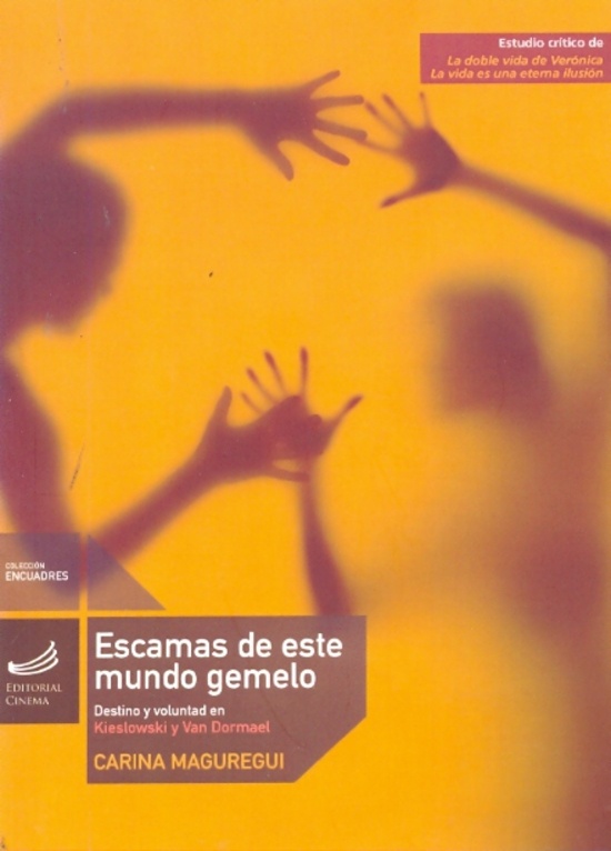 Escamas de este mundo gemelo. Destino y voluntad en Kieslowski y Van Dormael