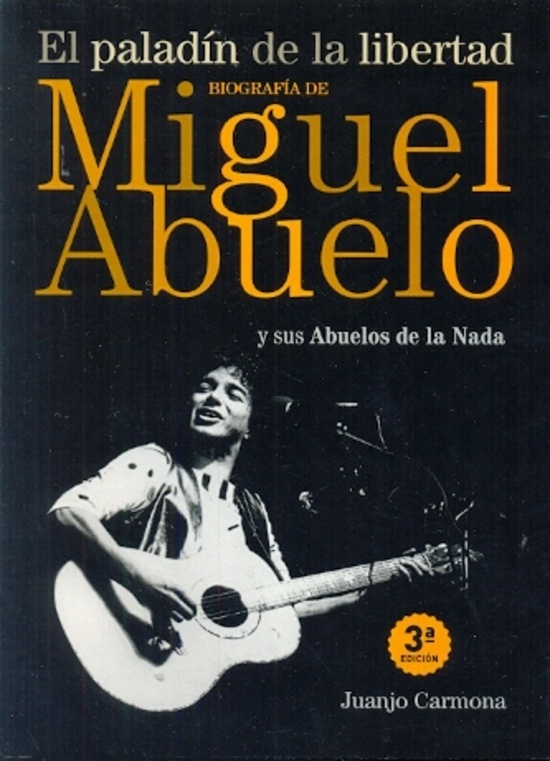 Biografia de Miguel Abuelo y sus Abuelos de la Nada
