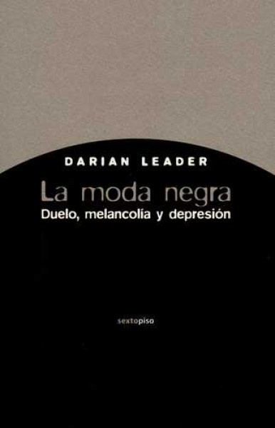 Moda negra, La. Duelo, melancolia y depresión