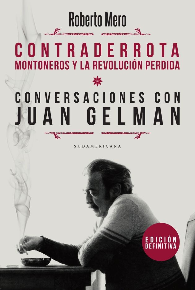 Contraderrota Montoneros y la revolucion perdida