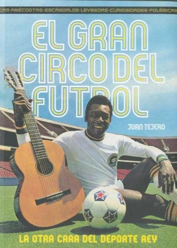 El Gran circo del futbol