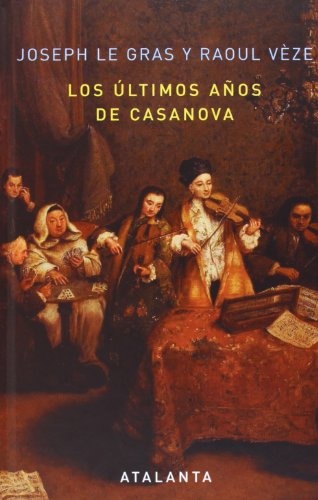 Los ultimos años de Casanova